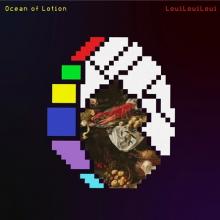 OCEAN OF LOTION  - VINYL LOUILOUILOUI [VINYL]