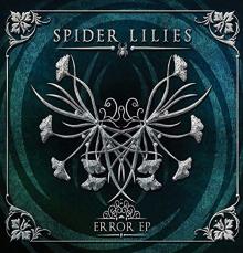 SPIDER LILIES  - CD ERROR -EP-