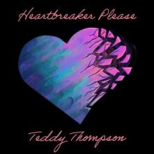 TEDDY THOMPSON  - CD HEARTBREAKER PLEASE