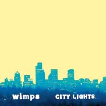 WIMPS  - VINYL CITY LIGHTS [VINYL]