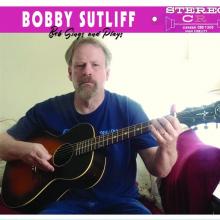 SUTLIFF BOBBY  - CD BOB SINGS AND PLAYS