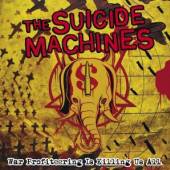 SUICIDE MACHINES  - CD WAR PROFITEERING IS KILLI