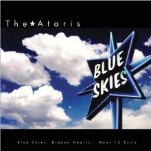 ATARIS  - VINYL BLUE SKIES BRO..