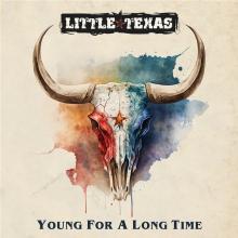 LITTLE TEXAS  - VINYL YOUNG FOR A LONG TIME [VINYL]