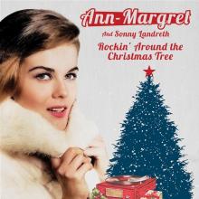 ANN-MARGRET & SONNY LANDR  - SI ROCKIN' AROUND THE CHRISTMAS TREE /7