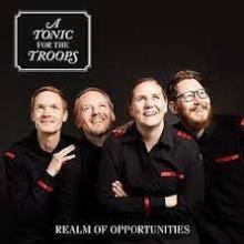 TONIC FOR THE TROOPS  - CD REALM OF OPPORTUNITIES