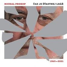 PROKOP MICHAL FRAMUS FIVE  - CD CAS JE STASTNEJ LHAR. PISNE 1969-2021