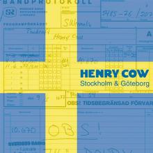 HENRY COW  - 2xVINYL STOCKHOLM & GOTEBORG [VINYL]