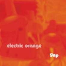 ELECTRIC ORANGE  - CD GAP