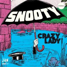 SNOOTY/UNKNOWN  - SI CRAZY LADY/OH MY LADY /7