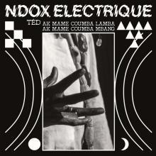 NDOX ELECTRIQUE  - CD TED AK MAME COUMB..