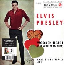 PRESLEY ELVIS  - SI WOODEN HEART /7