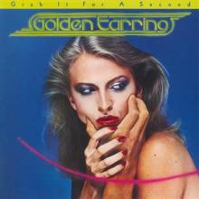 GOLDEN EARRING  - VINYL GRAB IT FOR A A SECOND [VINYL]