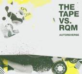 TAPE VS RQM  - CD AUTOREVERSE