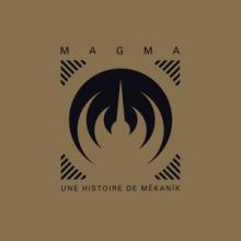 MAGMA  - 7xVINYL UNE HISTOIRE..