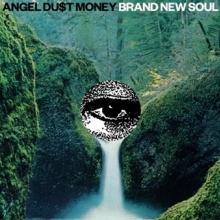 ANGEL DUST  - VINYL BRAND NEW SOUL [VINYL]