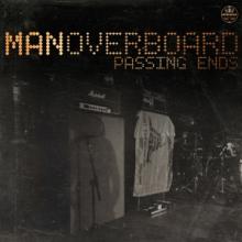 MAN OVERBOARD  - SI PASSING ENDS /7