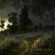OF THE WAND AND THE MOON  - CD BEHOLD THE TREES