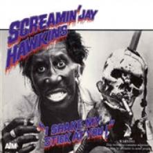 SCREAMIN' JAY HAWKINS  - CD I SHAKE MY STICK AT YOU (AUST EXCL)