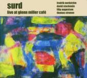 SURD  - CD LIVE AT GLENN MILLER CAFE