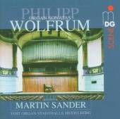 SANDER MARTIN - PHILIPP WOLFR  - CD COMPLETE ORGAN SONATAS