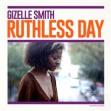 SMITH GIZELLE  - CD RUTHLESS DAY