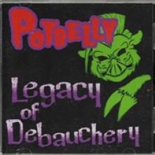 POTBELLY  - CD LEGACY OF DEBAUCHERY