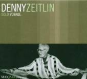 ZEITLIN DENNY  - CD SOLO VOYAGE