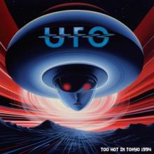 UFO  - CD TOO HOT IN TOKYO 1994