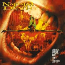 NAPALM DEATH  - CD WORDS FROM THE EXIT WOUND -DIGI-
