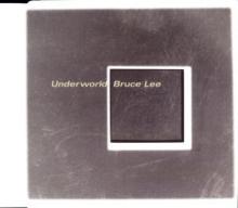 UNDERWORLD  - CM BRUCE LEE -4TR-