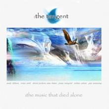 TANGENT  - CD MUSIC THAT DIED ALONE