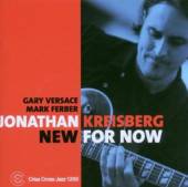KREISBERG JONATHAN -TRIO  - CD NEW FOR NOW