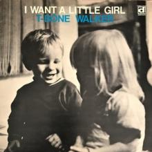 WALKER T-BONE  - CD I WANT A LITTLE GIRL