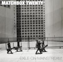 MATCHBOX TWENTY  - CD EXILE ON MAINSTREAM