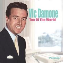 DAMONE VIC  - CD TOP OF THE WORLD