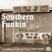  SOUTHERN FUNKIN': LOUISIANA FUNK AND SOUL 1967-197 - suprshop.cz