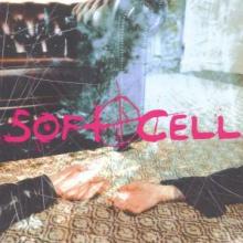 SOFT CELL  - CD CRUELTY WITHOUT BEAUTY