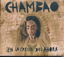 CHAMBAO  - CD EN LA CRESTA DEL AHORA