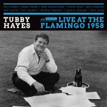 HAYES TUBBY  - CD LIVE AT THE FLAMINGO 1958