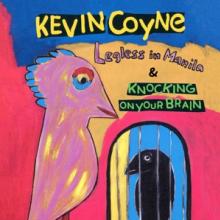 COYNE KEVIN  - CD LEGLESS IN MANILA..