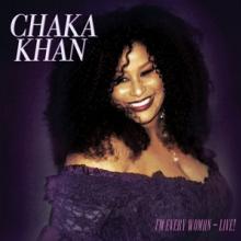 CHAKA KHAN  - CD I'M EVERY WOMAN-LIVE