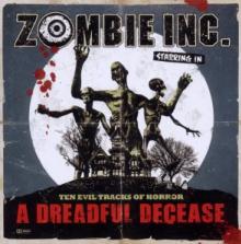 ZOMBIE INC.  - CD A DREADFUL DECEASE