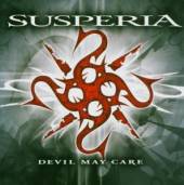 SUSPERIA  - CD DEVIL MAY CARE