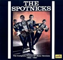 SPOTNICKS  - 2xCD COMPLETE FRENCH EP MONO VERSIONS