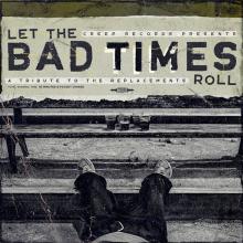 REPLACEMENTS.=TRIB=  - VINYL LET THE BAD TIMES ROLL [VINYL]