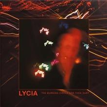 LYCIA  - 2xCD BURNING CIRCLE AND THEN DUST