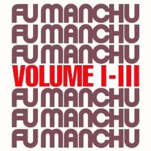 FU MANCHU  - CD FU30 VOLUME I-III