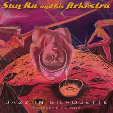 SUN RA & HIS ARKESTRA  - 2xCD JAZZ IN SILHOUETTE