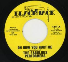 FABULOUS PERFORMERS  - SI OH HOW YOU HURT ME/THERE SHE GOES /7
